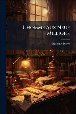 L'homme Aux Neuf Millions