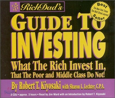Rich Dad's Guide to Investing: What the Rich Invest in That the Poor and Middle Class Do Not!