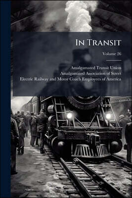 In Transit; Volume 26