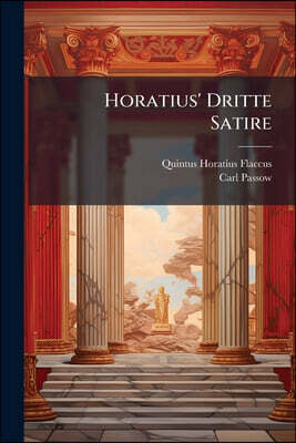 Horatius' Dritte Satire