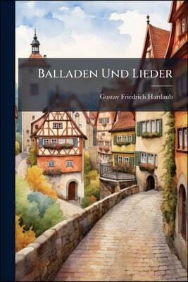 Balladen Und Lieder
