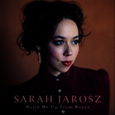 Sarah Jarosz — Build Me Up From Bones 앨범 커버
