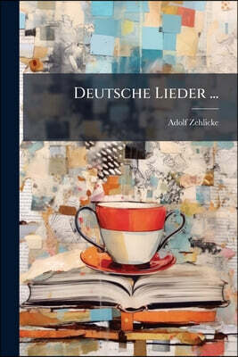 Deutsche Lieder ...