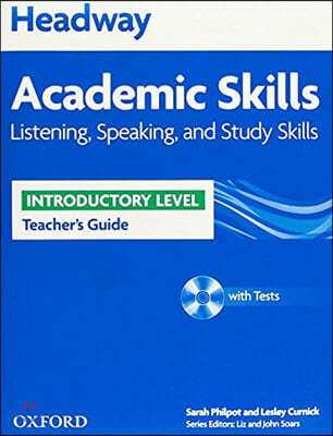 Headway Academic Skills: Introductory: Listening, Speaking, and Study Skills Teacher's Guide with Tests CD-ROM