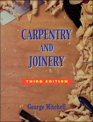 The CARPENTRY AND JOINERY