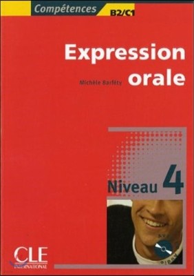 Competences: Expression Orale Niveau 4 & CD-Audio