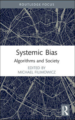 Systemic Bias