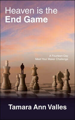Heaven is the End Game: A Fourteen-Day Meet Your Maker Challenge