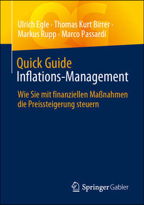 Quick Guide Inflations-Management: Wie Sie Mit Finanziellen Maßnahmen Die Preissteigerung Steuern