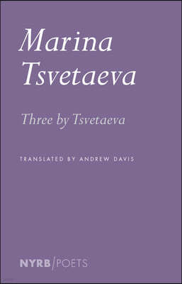 Three by Tsvetaeva