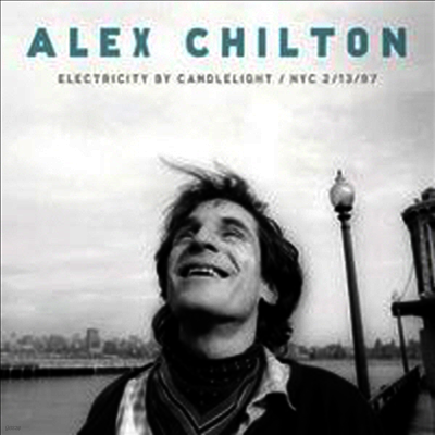 Alex Chilton — Electricity By Candlelight: Nyc 2/ 13/ 97 앨범 커버