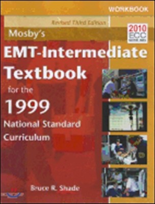 Mosby's EMT-Intermediate Textbook for the 1999 National Standard Curriculum