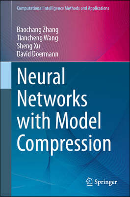 Neural Networks with Model Compression