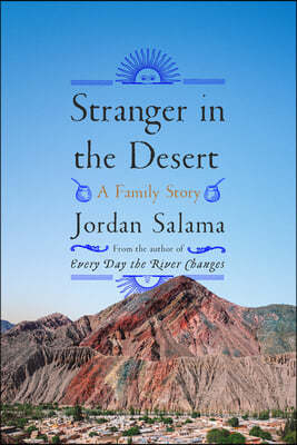Stranger in the Desert: A Family Story