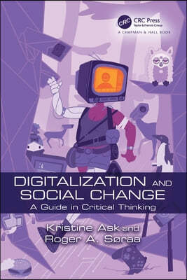 Digitalization and Social Change: A Guide in Critical Thinking