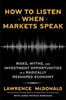 How to Listen When Markets Speak: Risks, Myths, and Investment Opportunities in a Radically Reshaped Economy