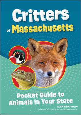 Critters of Massachusetts: Pocket Guide to Animals in Your State