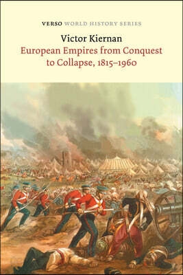 European Empires from Conquest to Collapse, 1815-1960