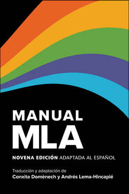 Manual MLA: Novena Edición Adaptada Al Español