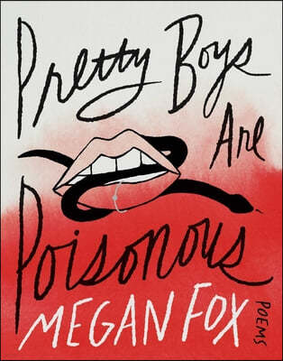 Pretty Boys Are Poisonous: Poems