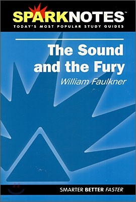 [Spark Notes] the Sound and the Fury : Study Guide