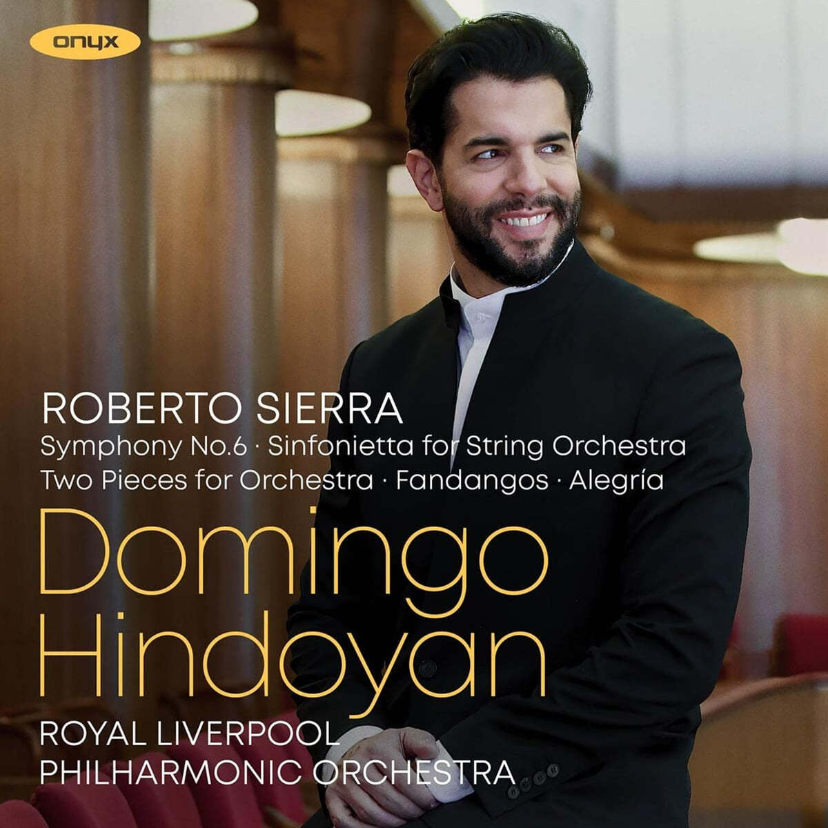 Domingo Hindoyan 시에라: 관현악 작품집 (Roberto Sierra: Symphony No.6 etc)