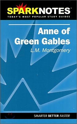 [Spark Notes] Anne of Green Gables : Study Guide