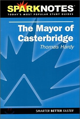 [Spark Notes] The Mayor of Casterbridge : Study Guide
