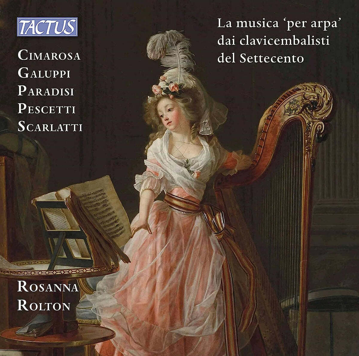 Rosanna Rolton 18세기 하프시코드 작곡가들의 &#39;하프 음악&#39; (The &#39;Harp Music&#39; by the harpsichordists of the eighteenth century)
