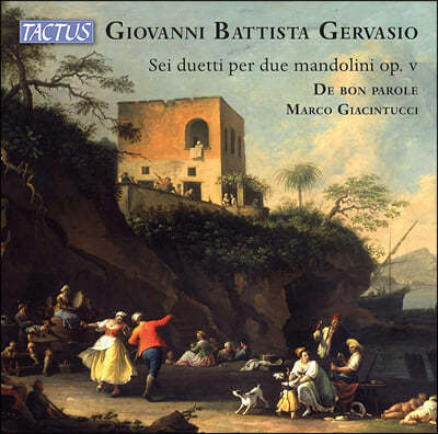 De Bon Parole 제르바시오: 두 대의 만돌린을 위한 여섯 곡의 듀엣 (Gervasio: Six duets for two mandolins op.5)