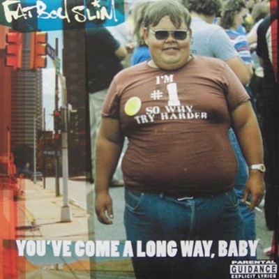 팻보이 슬림 (Fatboy Slim) - You've Come A Long Way, Baby