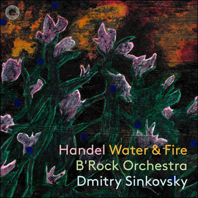 Dmitry Sinkovsky :  , ձ Ҳ  (Handel: Water Music and Music For the Royal Fireworks)
