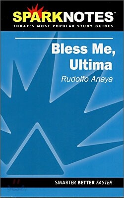 [Spark Notes] Bless Me, Ultima : Study Guide