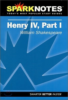[Spark Notes] Henry IV, Part 1 : Study Guide