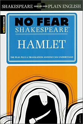 Hamlet: No Fear Shakespeare Side-By-Side Plain English