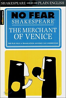 The Merchant of Venice: No Fear Shakespeare Side-By-Side Plain English