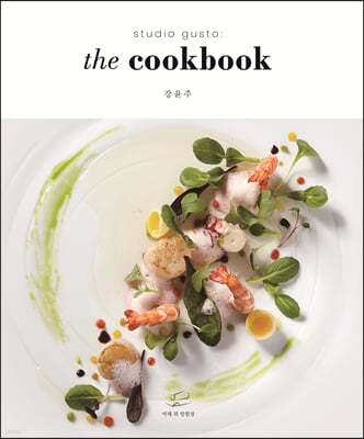 studio gusto : the cookbook