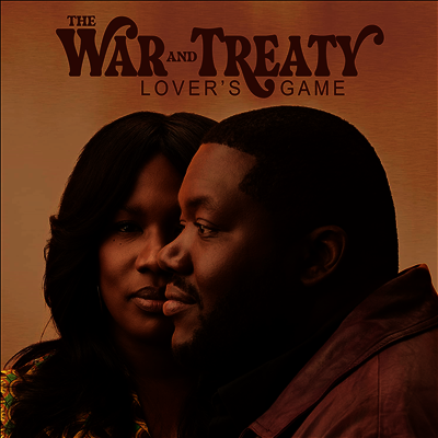 War & Treaty — Lover's Game 앨범 커버