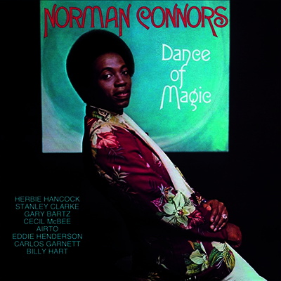 Norman Connors — Dance Of Magic (Remastered) 앨범 커버
