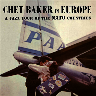 Chet Baker — In Europe : A Jazz Tour Of The Nato Countries 앨범 커버