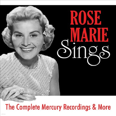 Rose Marie - Rose Marie Sings: The Complete Mercury Recordings (CD)