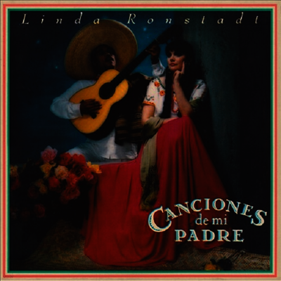 Linda Ronstadt — Canciones De Mi Padre 앨범 커버