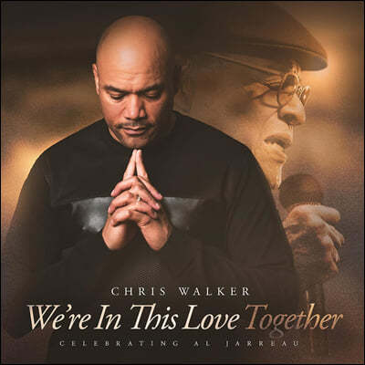 Chris Walker (ũ Ŀ) - We're In This Love Together [÷ LP]