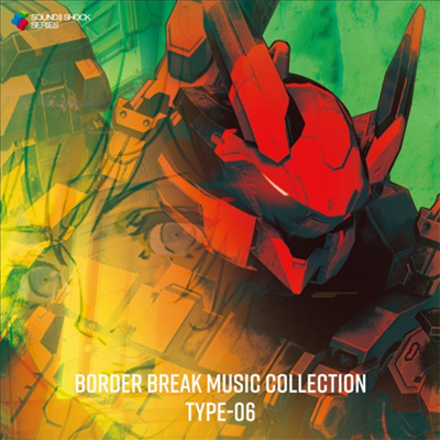 Various Artists - Border Break Music Collection Type-06 (CD)