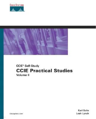 CCIE Practical Studies, Volume II (CCIE Self-Study)