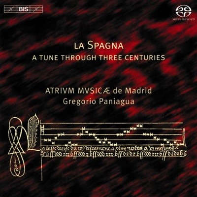 La Spagna (라 스파냐) : 3세기에 걸친 노래 - 스페인 주제에 의한 변주 (	SACD)(EU발매)