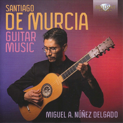 þ: Ÿ ǰ (De Murcia: Guitar Works)(CD) - Miguel Alejandro Nunez Delgado