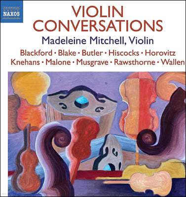 Madeleine Mitchell ̿ø ȭ -   ۰ ̿ø ҳŸ ǰ (Violin Conversations)