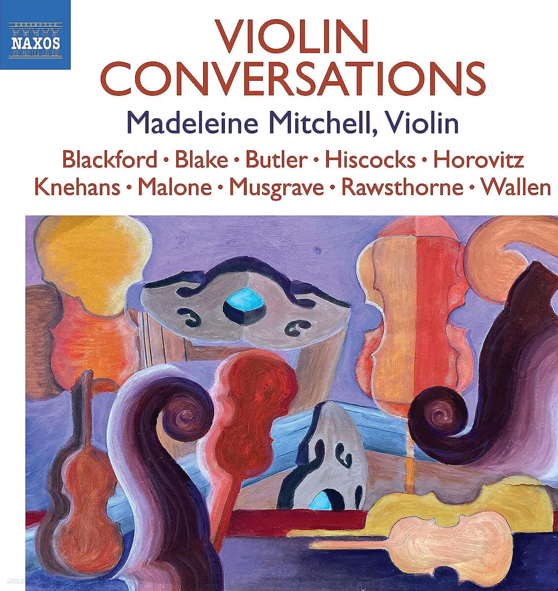 Madeleine Mitchell 바이올린과의 대화들 - 현대 영국 작곡가들의 바이올린 소나타 작품집 (Violin Conversations)
