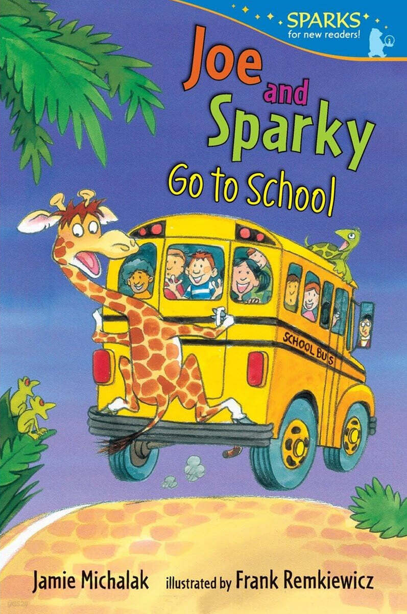 Candlewick Sparks : Joe and Sparky Go to School